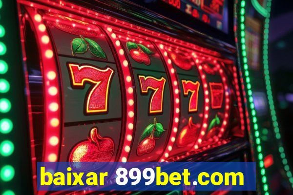 baixar 899bet.com